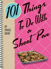 101 Things to Do with a Sheet Pan (101 Things to do With) testbank + ebook