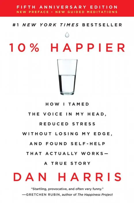 10% Happier: How I Tamed the Voice in My Head, Reduced Stress testbank + ebook