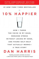 10% Happier: How I Tamed the Voice in My Head, Reduced Stress testbank + ebook