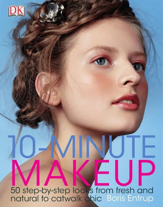 10-Minute Makeup: 50 Step-by-Step Looks from Fresh and Natural testbank + ebook