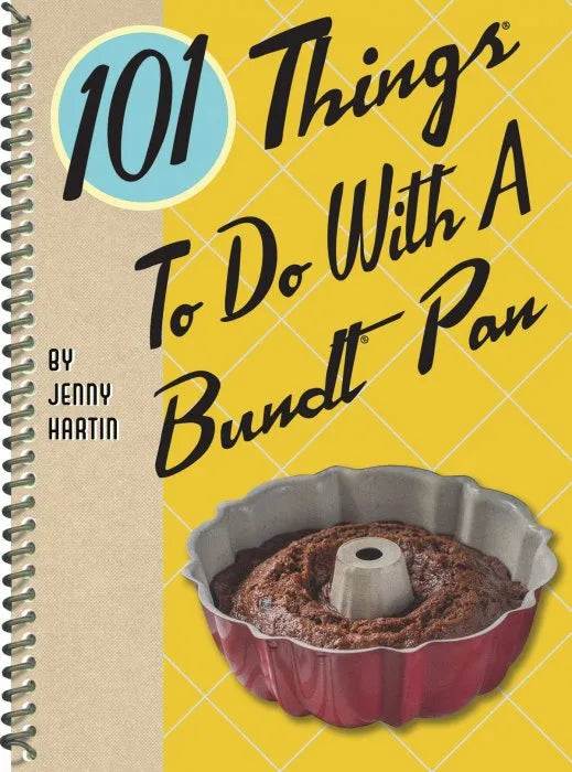 101 Things to Do with a Bundt Pan (101 Things to do With) testbank + ebook