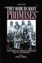 "They Made Us Many Promises": The American Indian Experience testbank + ebook