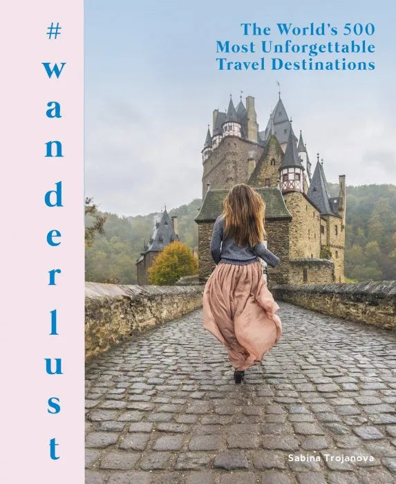 #wanderlust: The World's 500 Most Unforgettable Travel testbank + ebook