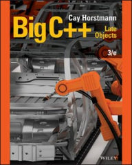 (Chapter 1 â€“ 17) Big C++: Late Objects 3rd Edition Cay S. Horstmann ISBN: 1119402972 ISBN: 9781119402978 (Solution Manual) testbank + ebook