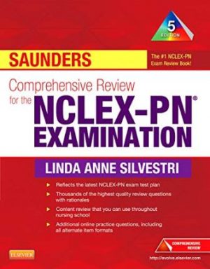 (Chapter 6 â€“ 66) Saunders Comprehensive Review for the NCLEX PN Examination 5th Edition Linda Anne Silvestri ISBN 10: 1455703796 ISBN 13: 9781455703791 (Test Bank) testbank + ebook